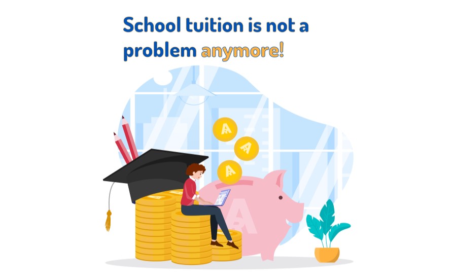 School tuition is not a problem anymore!